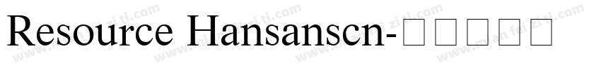 Resource Hansanscn字体转换